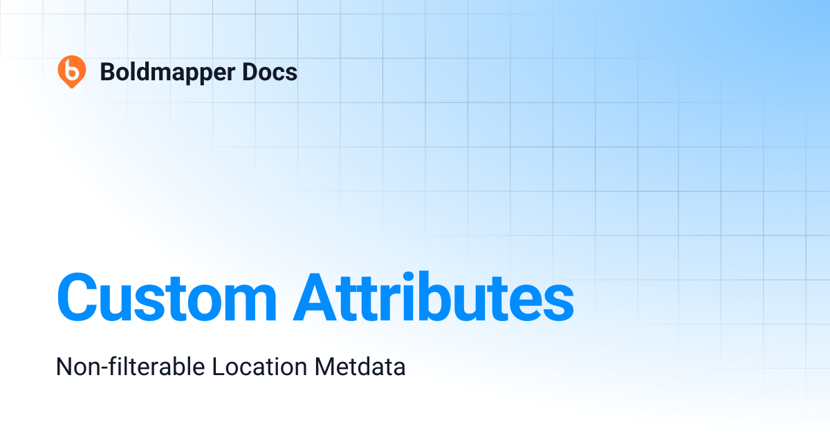 Custom Attributes | Boldmapper Docs